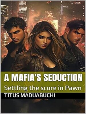 cover image of A Mafia's Seduction